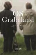 OS Grabeland di Franziska Lamprecht, Hajoe Moderegger edito da FENCE BOOKS