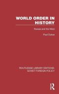 World Order In History di Paul Dukes edito da Taylor & Francis Ltd