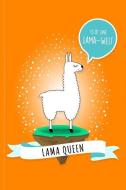 Lama Queen - Es Ist Eine Lama-Welt: Lama Buch Für Die Drama / Lama Queen di Lama Glama edito da INDEPENDENTLY PUBLISHED