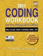 Coding Workbook For The Physician\'s Office di Alice Covell edito da Cengage Learning, Inc
