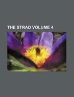 The Strad Volume 4 di Books Group edito da Rarebooksclub.com