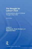 The Struggle for Labour's Soul edito da Taylor & Francis Ltd