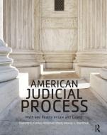 American Judicial Process di Pamela C. (Southern Methodist University Corley, Artemus Ward, Wendy L. (Binghamton University Martinek edito da Taylor & Francis Ltd