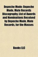 Depeche Mode: Depeche Mode, Mute Records di Books Llc edito da Books LLC, Wiki Series