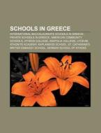 Schools In Greece: American Community Sc di Books Llc edito da Books LLC, Wiki Series