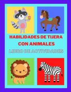 Libro de actividades de tijeras con animales di Premierelite Press edito da Cristian Diana
