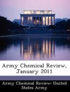 Army Chemical Review, January 2011 edito da Bibliogov