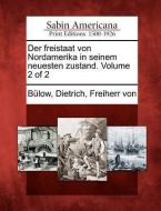 Der Freistaat Von Nordamerika in Seinem Neuesten Zustand. Volume 2 of 2 edito da GALE ECCO SABIN AMERICANA
