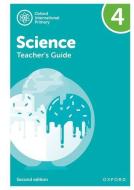 International Primary Science: Teacher's Guide 4 di Deborah Roberts, Terry Hudson, Alan Haigh, Geraldine Shaw edito da Oxford University Press
