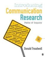 Introducing Communication Research di Donald F. Treadwell edito da Sage Publications Inc
