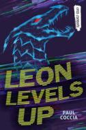 Leon Levels Up di Paul Coccia edito da ORCA BOOK PUBL