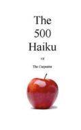 The 500 Haiku of the Carpenter di The Carpenter edito da Createspace
