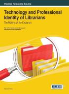 Technology and Professional Identity of Librarians di Deborah Hicks, Deborah Ed. Hicks edito da Information Science Reference