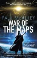 War of the Maps di Paul Mcauley edito da GOLLANCZ