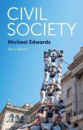 Civil Society di Michael Edwards edito da POLITY PR