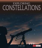 Exploring Constellations di Sara Lynn Latta edito da CAPSTONE PR
