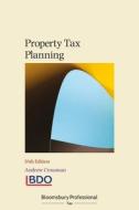 Property Tax Planning di Andrew Crossman edito da Bloomsbury Publishing PLC