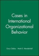 Cases Internatl Org Behavior P di Oddou, Mendenhall edito da John Wiley & Sons