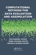 Computational Methods for Data Evaluation and Assimilation di Dan Gabriel Cacuci, Ionel Michael Navon, Mihaela Ionescu-Bujor edito da Taylor & Francis Ltd