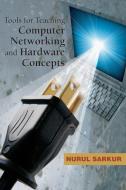 Tools for Teaching Computer Networking and Hardware Concepts edito da IGI Publishing