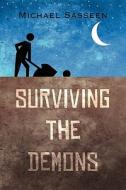 Surviving The Demons di Michael Sasseen edito da America Star Books