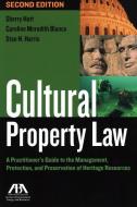 Cultural Property Law di Sherry Hutt, Caroline Meredith Blanco, Stan N Harris edito da American Bar Association