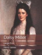 Daisy Miller di Henry James edito da Independently Published