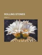 Rolling Stones di O. Henry edito da General Books Llc