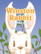 Winston Rabbit and Other Poems di Jennifer Hall edito da New Generation Publishing