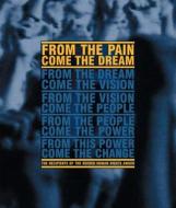 From The Pain Come The Dream di Paul Fireman, Samuel Kofi, Angel Martinez edito da Umbrage Editions,us