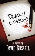 Deadly Lessons: A Winston Patrick Mystery di David Russell edito da NAPOLEON PUB