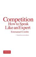 Competition di Emmanuel Combe edito da Institute of Competition Law