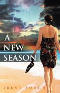 A New Season di Irene Pough edito da Yorkshire Publishing