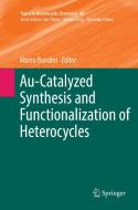 Au-Catalyzed Synthesis and Functionalization of Heterocycles edito da Springer International Publishing