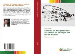 Sistema de triagem visual e auditiva de crianças em idade escolar di Fabrício Soares edito da Novas Edições Acadêmicas