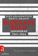 Blockadebuch di Ales Adamowitsch, Daniil Granin edito da Aufbau Verlag GmbH