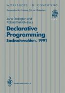 Declarative Programming, Sasbachwalden 1991 edito da Springer London