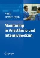 Monitoring In Anasthesie Und Intensivmedizin edito da Springer-verlag Berlin And Heidelberg Gmbh & Co. Kg