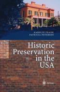 Historic Preservation in the USA di Karolin Frank edito da Springer Berlin Heidelberg