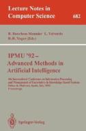 IPMU'92 - Advanced Methods in Artificial Intelligence edito da Springer Berlin Heidelberg