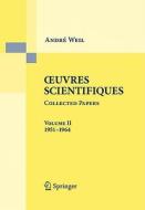 Oeuvres Scientifiques - Collected Papers II di André Weil edito da Springer