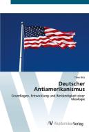 Deutscher Antiamerikanismus di Timo Nitz edito da AV Akademikerverlag