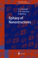 Epitaxy of Nanostructures di Dieter Bimberg, Nikolai N. Ledentsov, Vitaly Shchukin edito da Springer Berlin Heidelberg