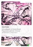 Löwenfunde in Deutschland, Österreich und der Schweiz di Ernst Probst edito da GRIN Publishing
