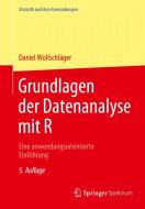 Grundlagen der Datenanalyse mit R di Daniel Wollschläger edito da Springer-Verlag GmbH