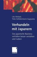 Verhandeln mit Japanern di Yoko Schlütermann, Ute Winkels edito da Gabler Verlag