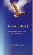 Kains Erben II di Stefan Tomas Gruner edito da Books on Demand