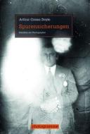Spurensicherungen di Arthur Conan Doyle edito da Fink Wilhelm GmbH + Co.KG