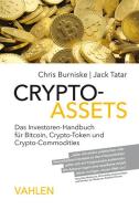 Cryptoassets di Chris Burniske, Jack Tatar edito da Vahlen Franz GmbH