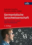 Germanistische Sprachwissenschaft di Gabriele Graefen, Martina Liedke-Göbel edito da Francke A. Verlag